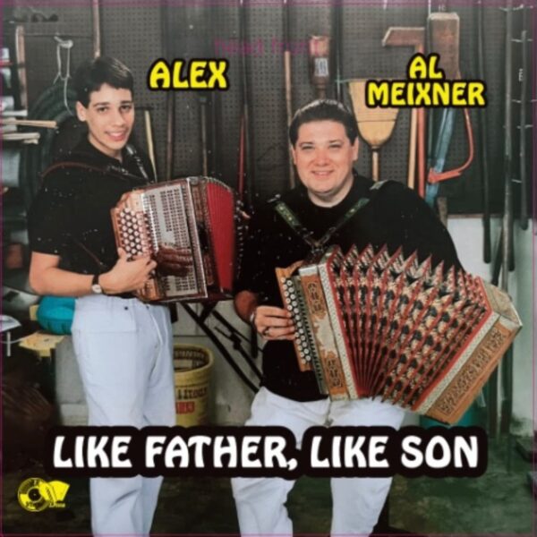 Alex Meixner en Al Meixner Like Father - Like Son