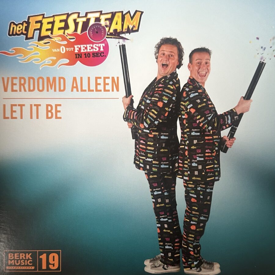 Het Feestteam - verdomd alleen - Let iT be