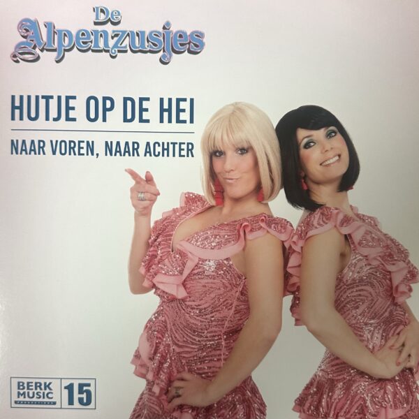De Alpenzusjes - Hutje op de Hei - Naar voren , naar achter