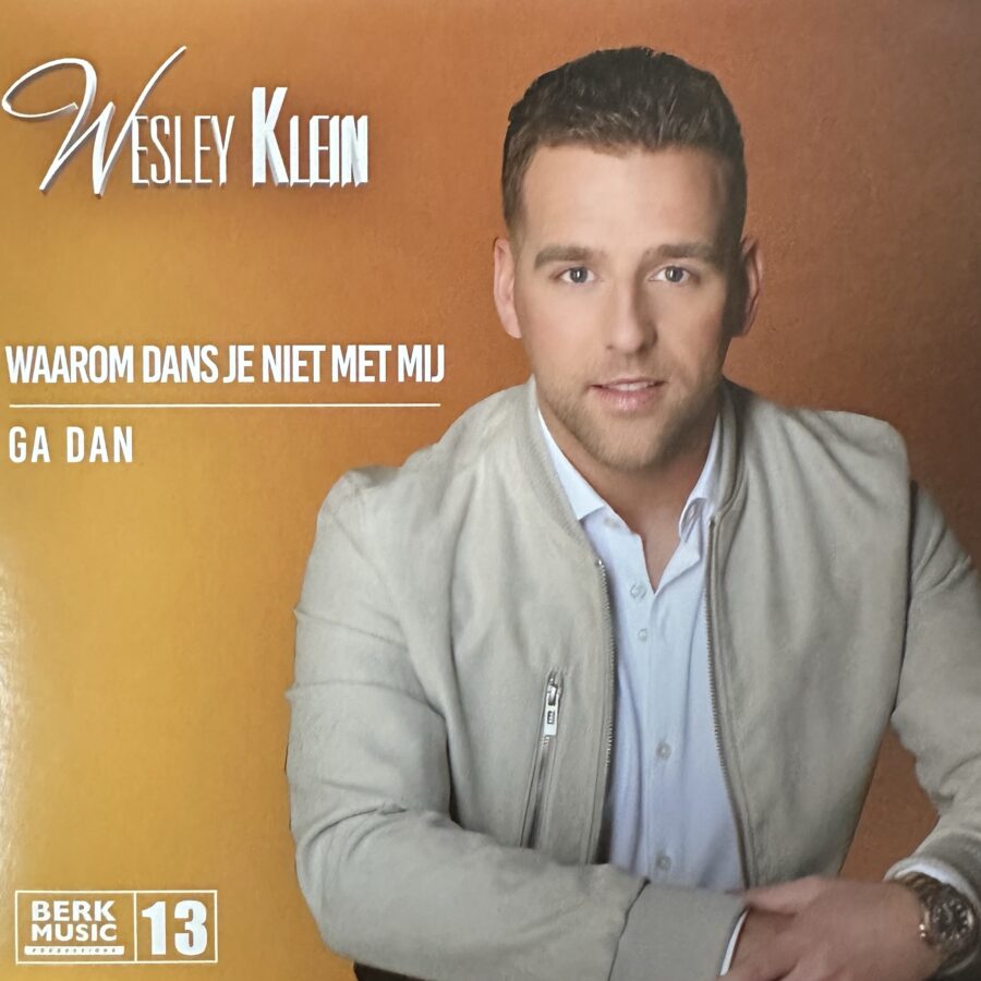 Wesley Klein - Waarom dans je niet met mij - Ga dan