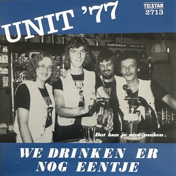 Unit 77 - We drinken er nog eentje - Dat kan je niet maken