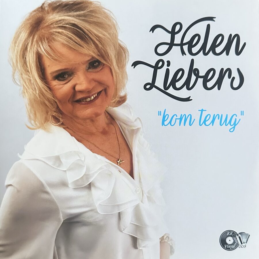 Helen Liebers - Kom terug - Gerrie Liebers - Jij bent mijn engel