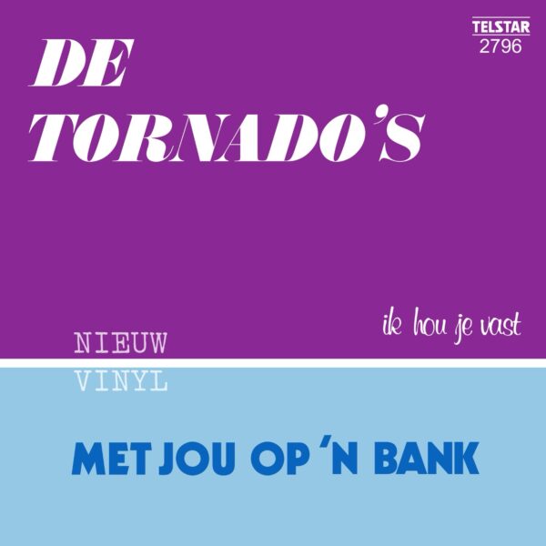 De Tornado’s - Met jou op ‘n bank - Ik hou je vast