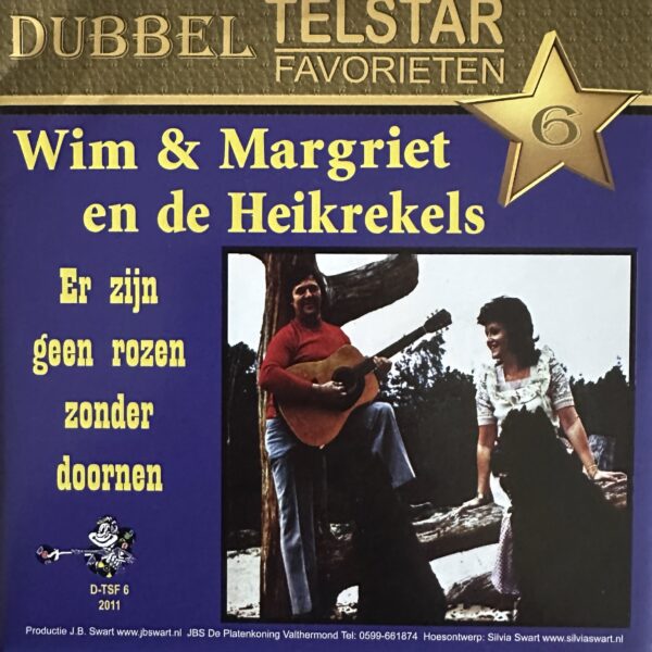 Wim & Margriet en de Heikrekels - Met jou op ‘n Bank - Er zijn geen rozen zonder doornen