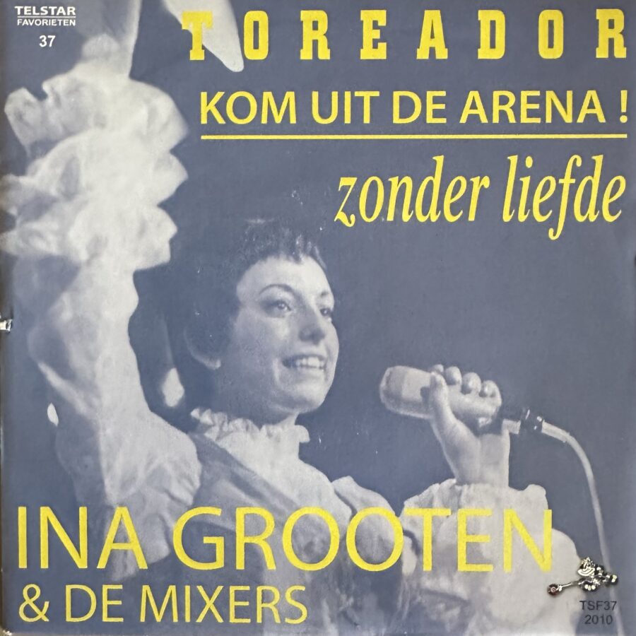 Ina Grooten - Toreador kom uit de Arena! - Zonder liefde